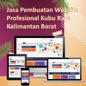 Jasa Pembuatan Website Kubu Raya