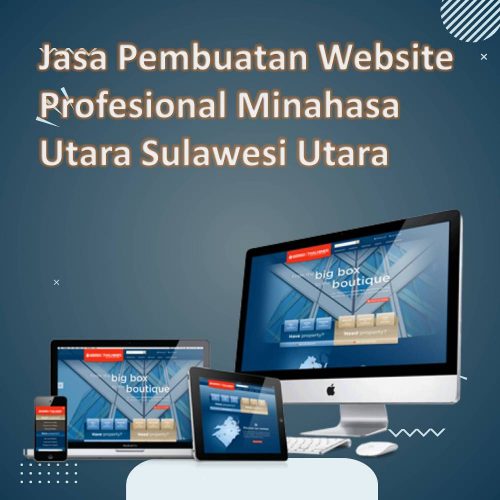 Jasa Pembuatan Website Minahasa Utara