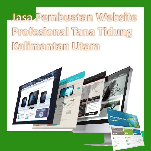 Jasa Pembuatan Website Tana Tidung